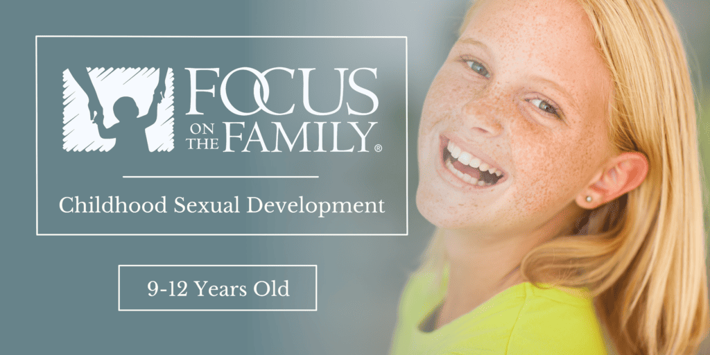 Childhood Sexual Development for 9-12 Year Olds