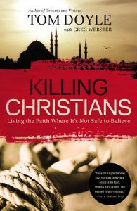 Cover image of Tom Doyle's book "Killing Christians"