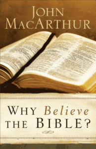 Why Believe the Bible - John MacArthurM