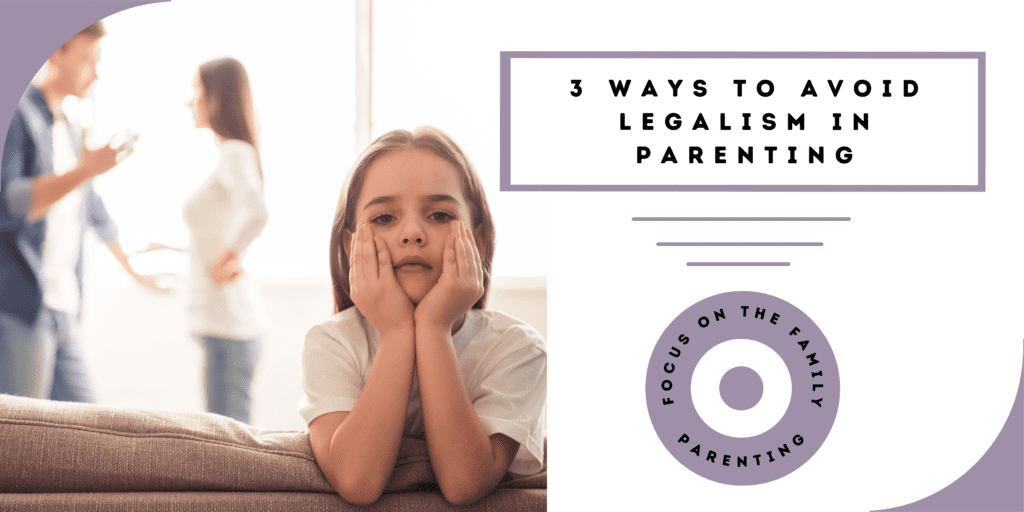 Legalistic Parenting