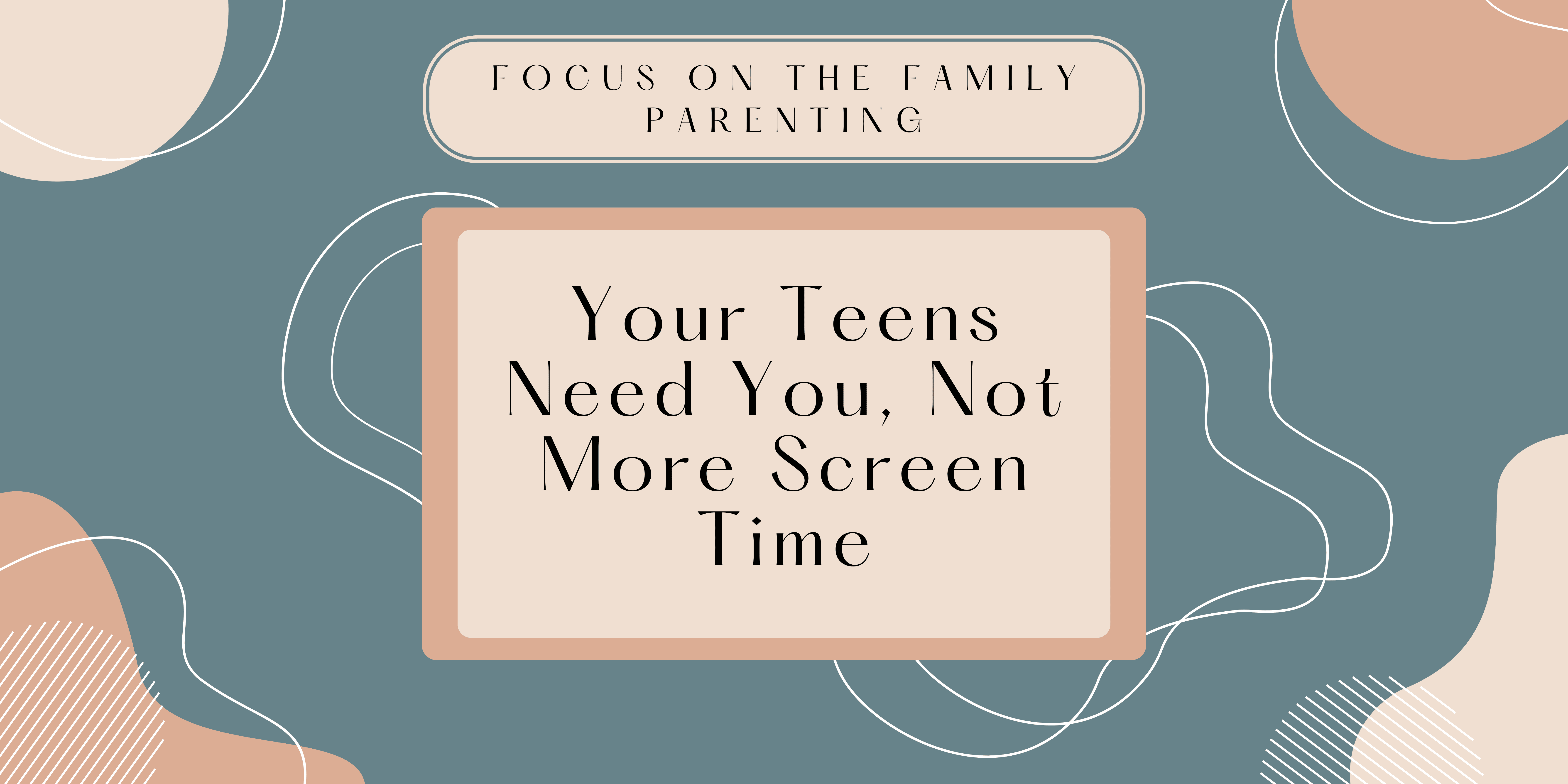 Screen Time for Teens