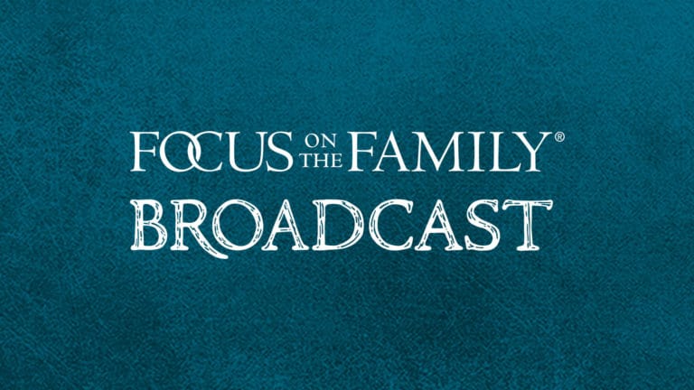 Focus on the Family Broadcast