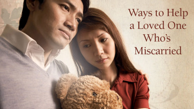 Ways to help a loved one who's miscarried