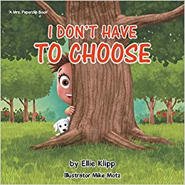 I don't have to choose by Ellie Klipp