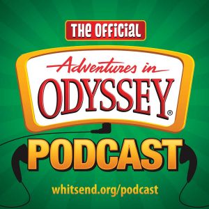Adventures in Odyssey Podcast