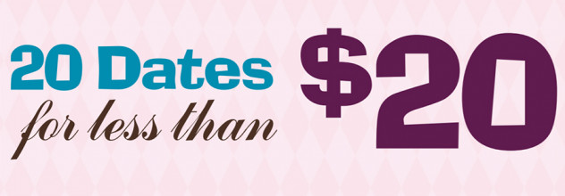 20 Dates for Less Than $20