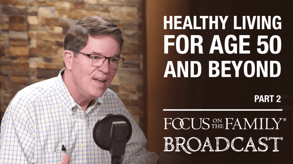 Healthy Living for Age 50 and Beyond (Part 2 of 2)