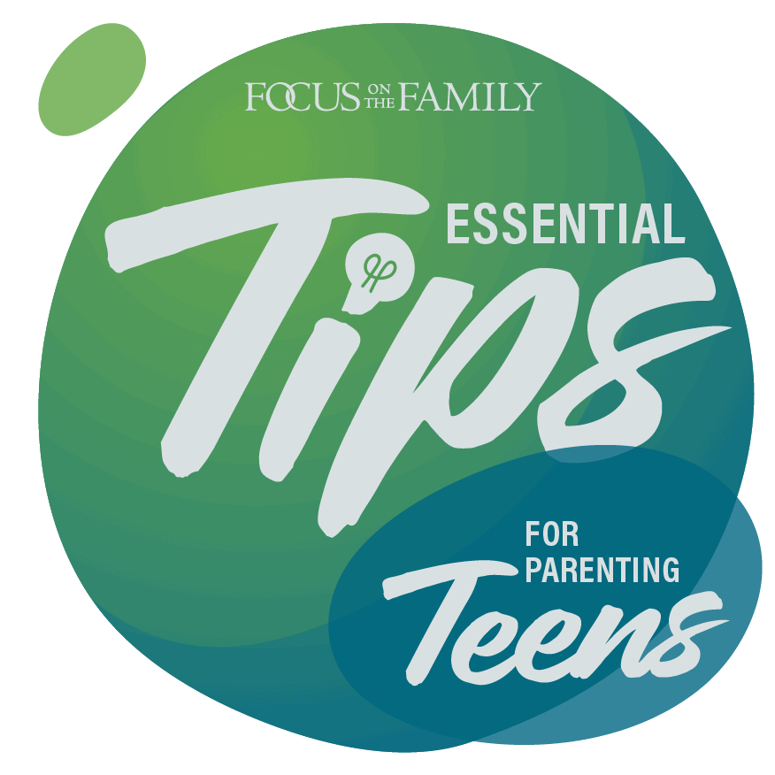 essential tips for parenting teens