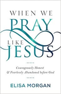 When We Pray Like Jesus