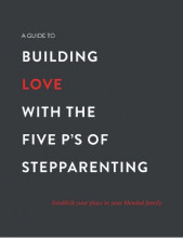 Building Love with the 5 Ps of Stepparenting, RonDeal