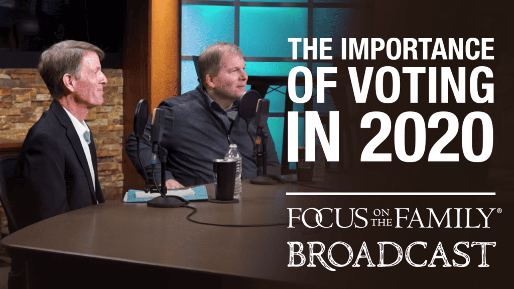 Promotional image for the Focus on the Family broadcast "The Importance of Voting in 2020"