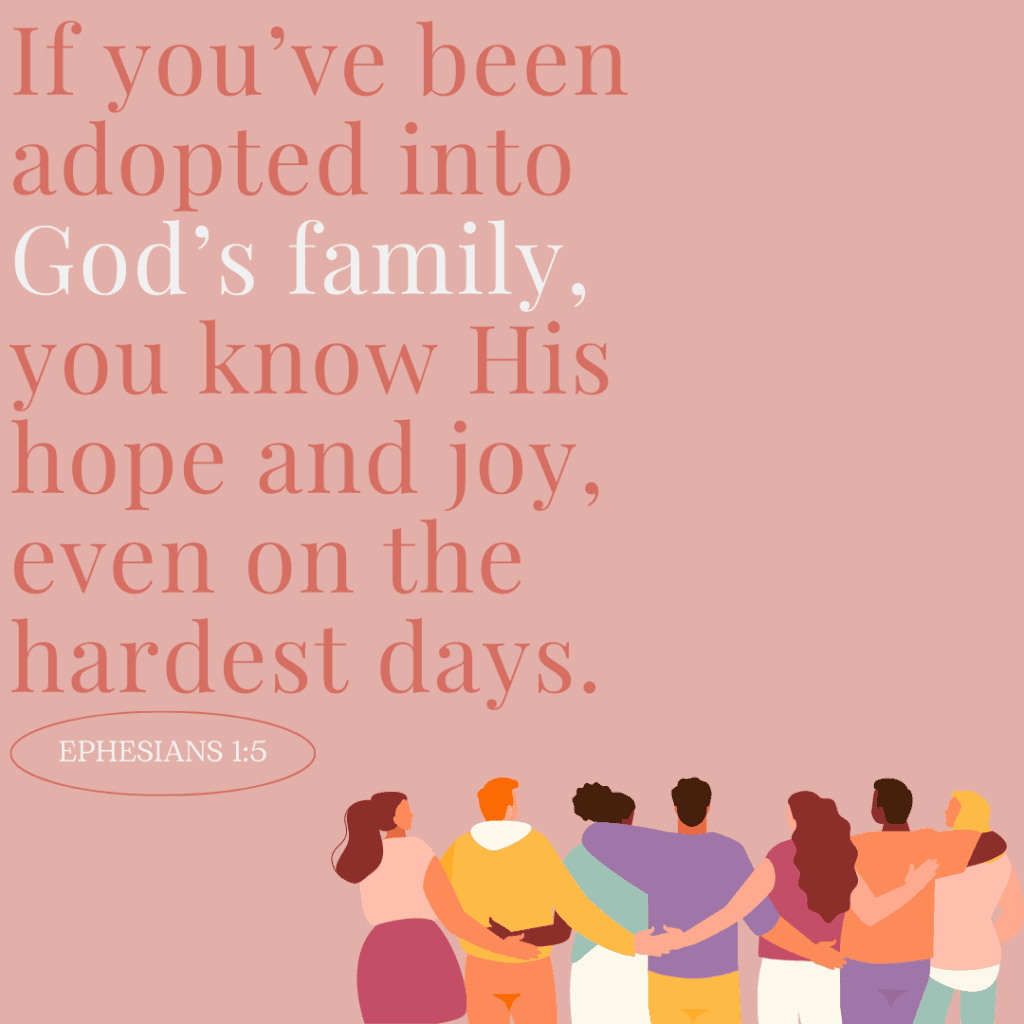 Image showing that we have been adopted into God's family, and that pertains to the adoption journey.