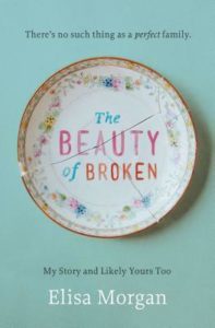 Cover image of Elisa Morgan's book "The Beauty of Broken"