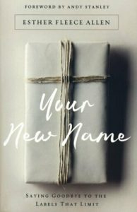 Cover image of Esther Fleece Allen's book "Your New Name"