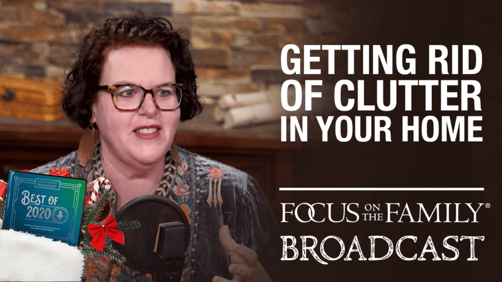 Promotional image of guest Kathy Koch for Focus on the Family broadcast "Getting Rid of Clutter in Your Home"