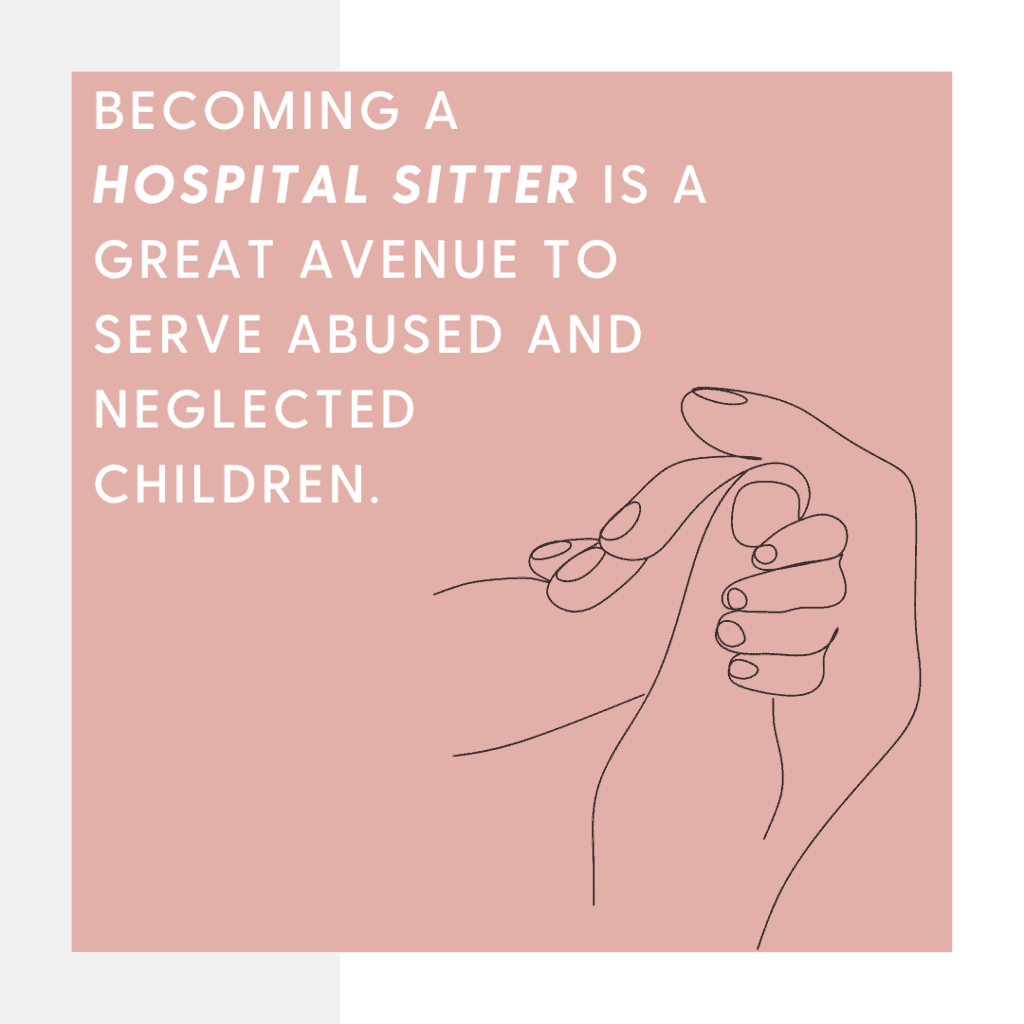 Picture showing that becoming a hospital sitter is a great way to serve abused and neglected children.
