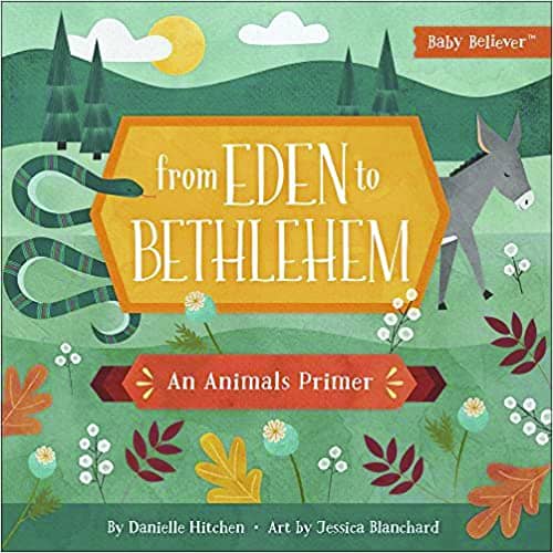 Cover for board book From Eden to Bethlehem