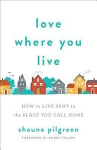 Cover image of Shauna Pilgreen's book "Love Where You Live"
