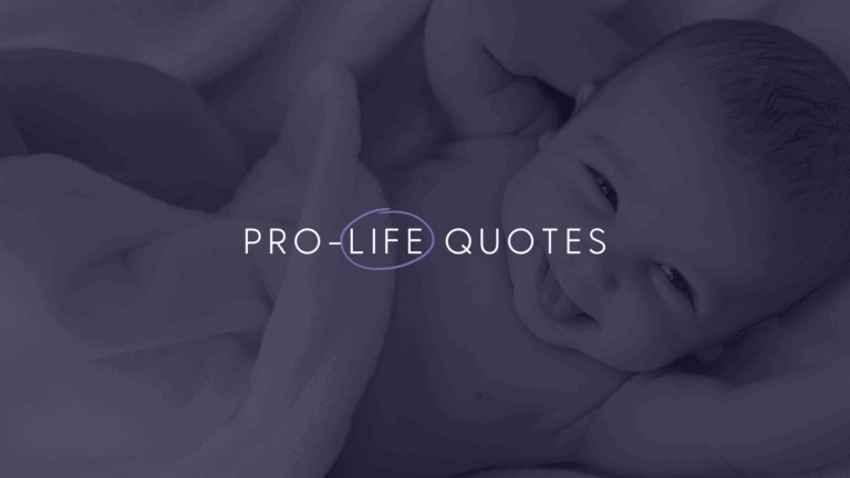 A faded background image of a baby laughing with their parent. In white clearer text it says: "Pro-Life Quotes"