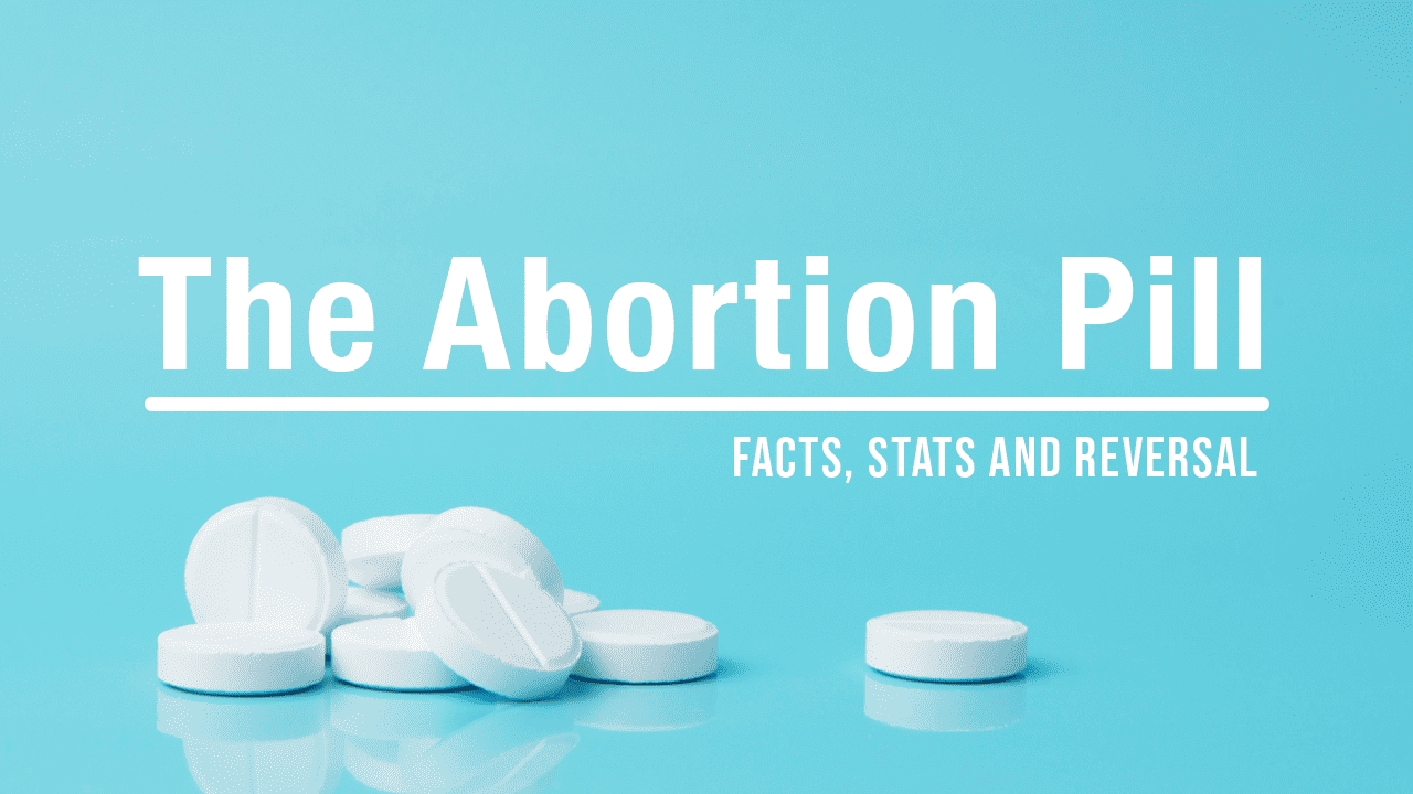 A photo of the little white abortion pill, mifepristone, on a bright blue background under the title The Abortion Pill, Facts, Stats and Reversal