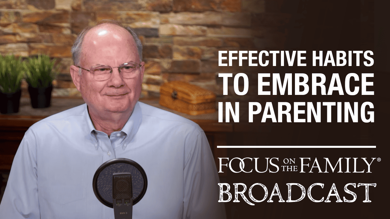 Effective Habits to Embrace in Parenting