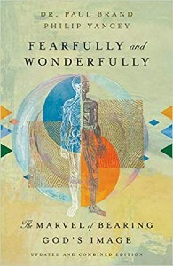 Cover image of Philip Yancey's book "Fearfully and Wonderfully: The Marvel of Bearing God's Image"