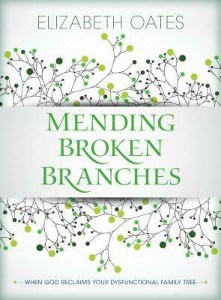 Cover image of Elizabeth Oates book "Mending Broken Branches"
