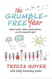 Cover image of Tricia Goyer's book "The Grumble-Free Year"