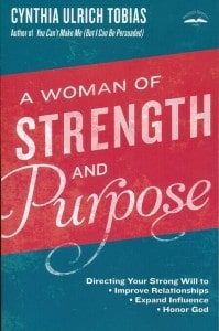 Cover image of Cynthia Tobias' book "A Woman of Strength and Purpose"