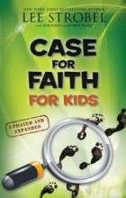 Cover image of Lee Strobel's book The Case for Faith for Kids
