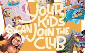 Clubhouse magazine - Your kids can join the club