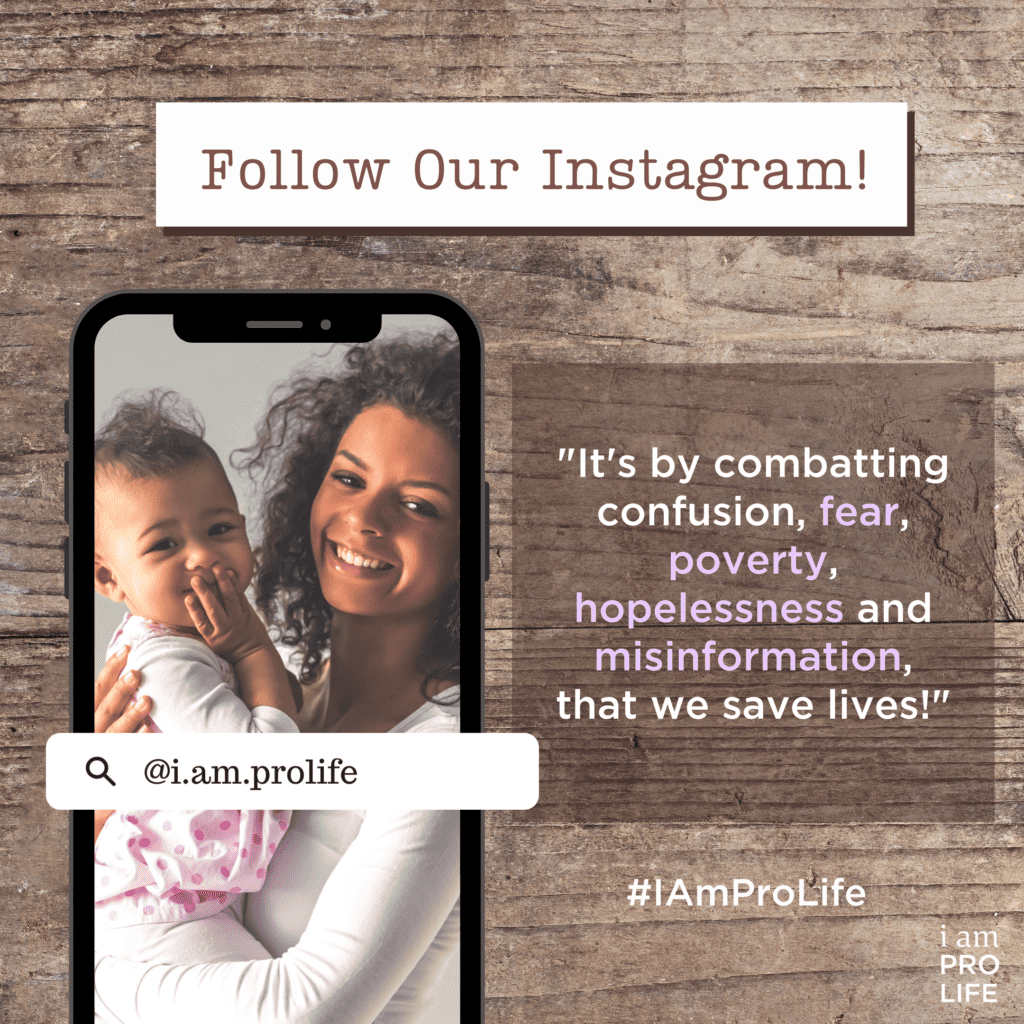 For more information about life issues in general, follow our Instagram account.