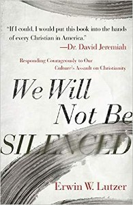 Cover image of Erwin Lutzer's book "We Will Not Be Silenced"
