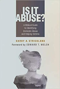 Cover image of the book Is It Abuse?: A Biblical Guide to Identifying Domestic Abuse and Helping Victims