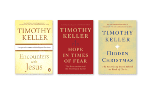 Mary - Photo of Tim Keller's three books: Encounters with Jesus, Hope in Times of Fear, and Hidden Christmas