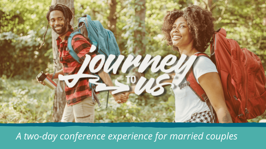 Journey to Us Marriage Conference