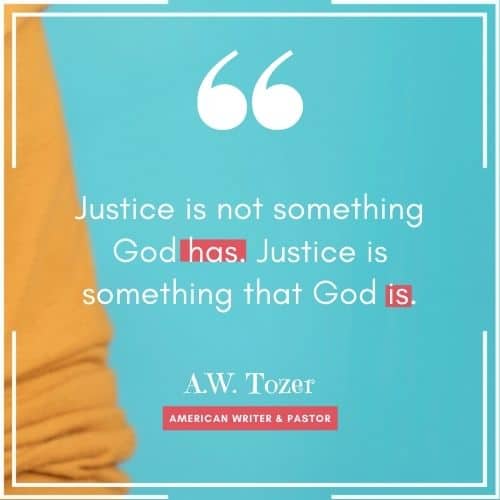 Justice quote from advocate, AW Tozer