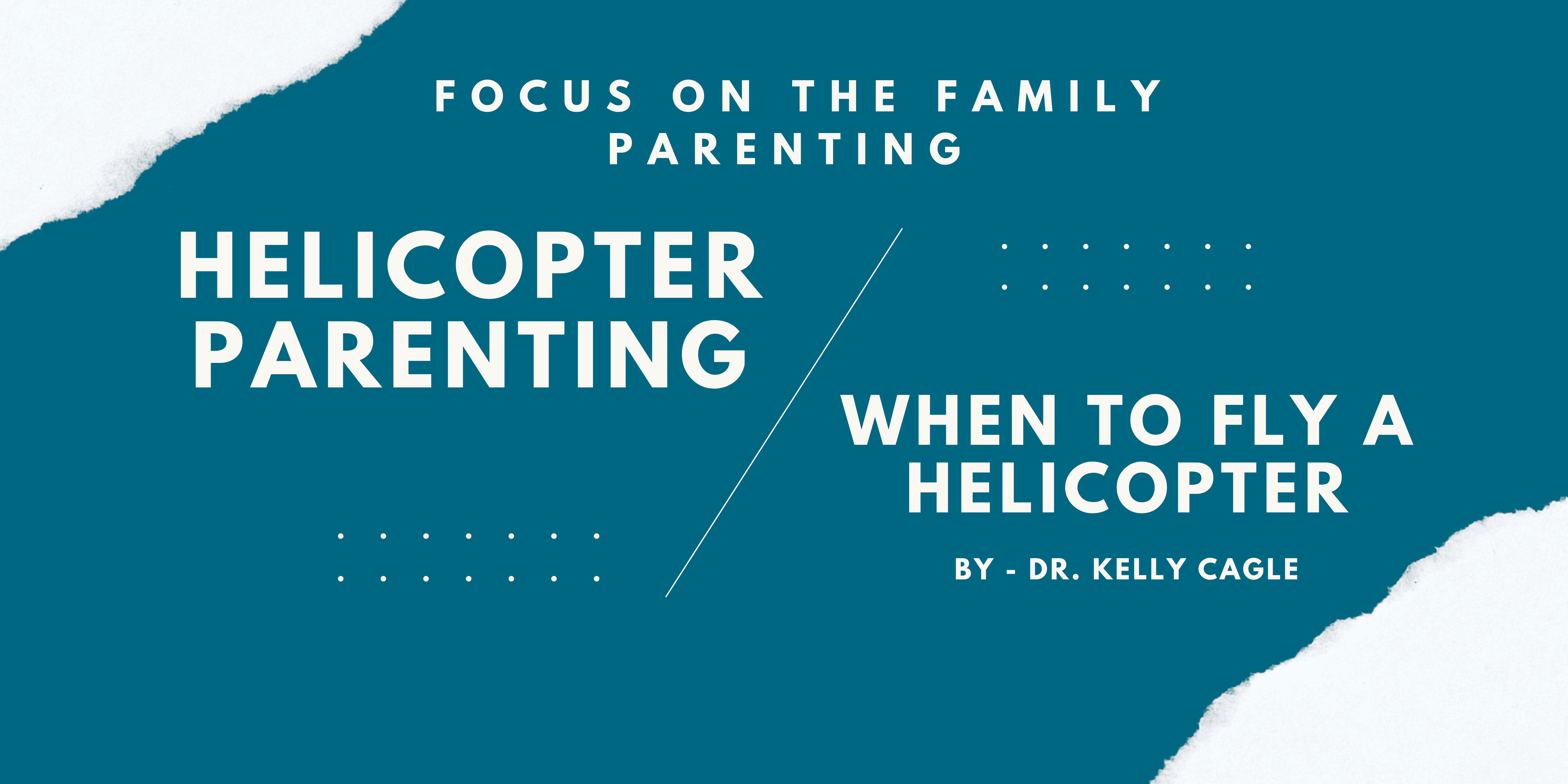 Helicopter Parenting