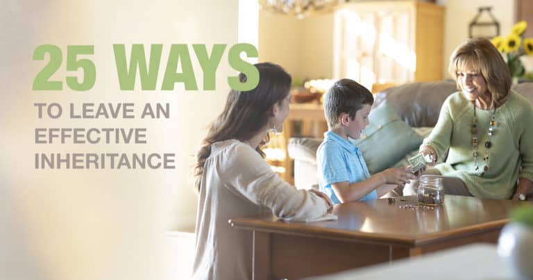 Learn 25 ways to effectively give an inheritance to your children