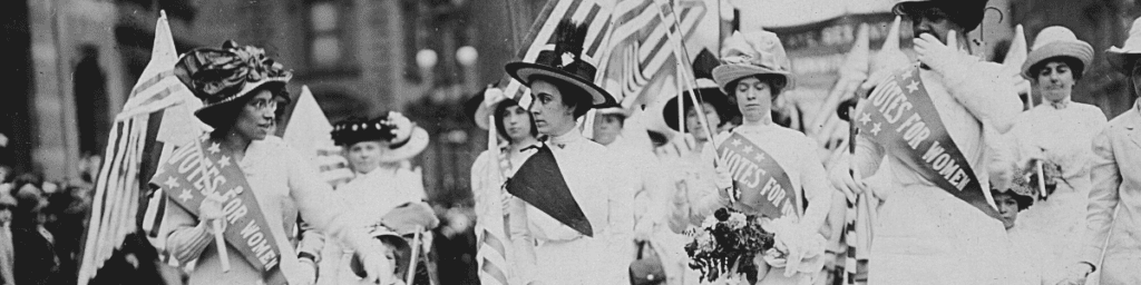 Women march for the right to vote in the suffrage movement.