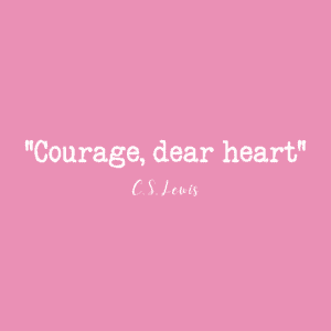 Courage, dear heart quote when talking about abortion bans