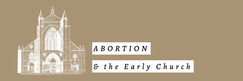 Abortion and the early Christian church