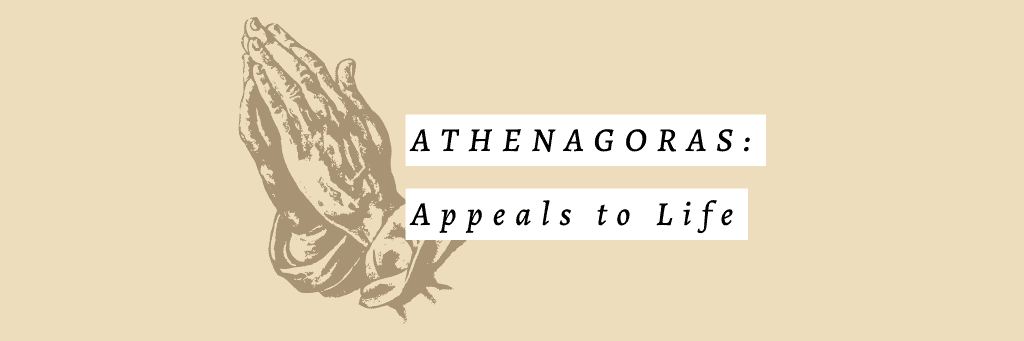 Athenagoras appeals to life in The History of Christianity and Abortion