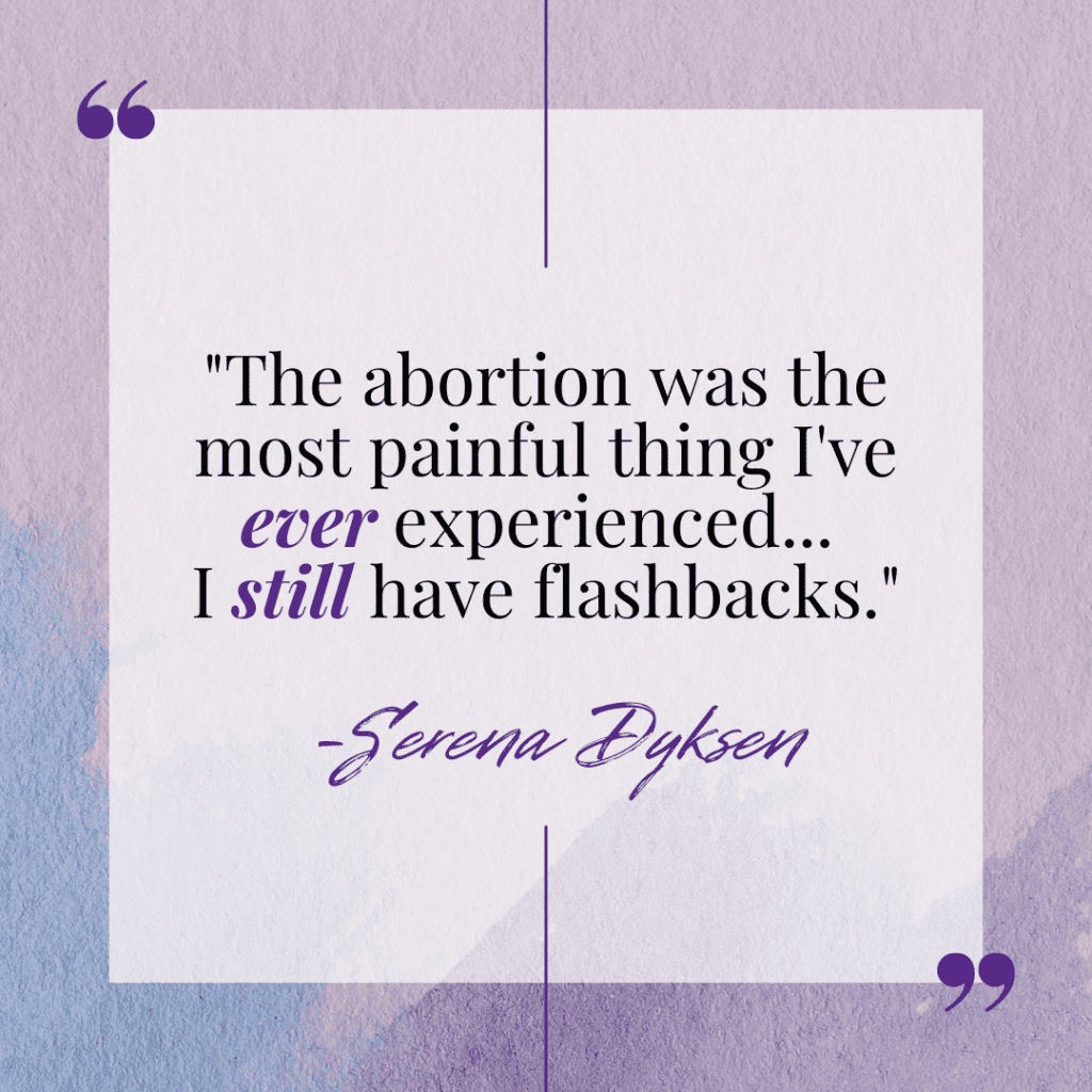 Photo quote of Serena Dyksen talking about abortion rape and miscarriage