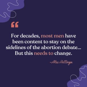 "Why All Men Should Be Against Abortion" with a Alex Hettinga quote