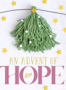 Advent of Hope - Brio Magazine's Advent Calendar