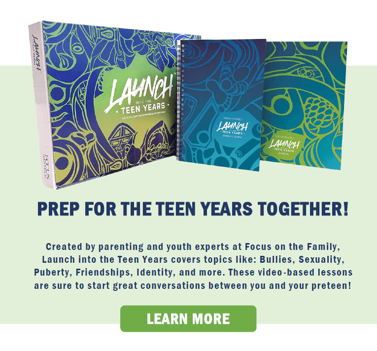 Promotional image for Focus on the Family's Launch Into the Teen Years resources