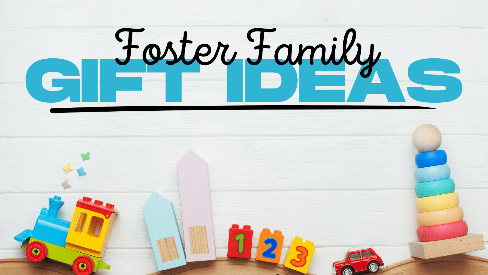 Foster Family Gift Ideas image of toys