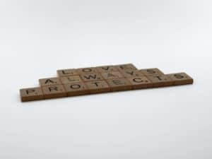 scrabble words that say love always protects for perfect love to cast out fear