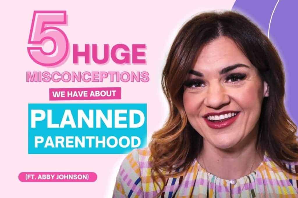 5 Huge Misconceptions We Have About Planned Parenthood, ft. Abby Johnson